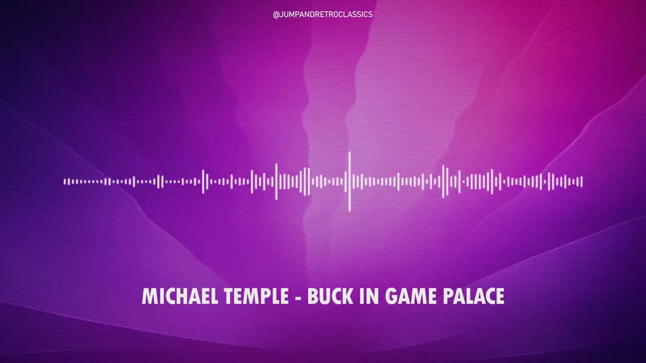 Michael Temple - Buck In Game Palace