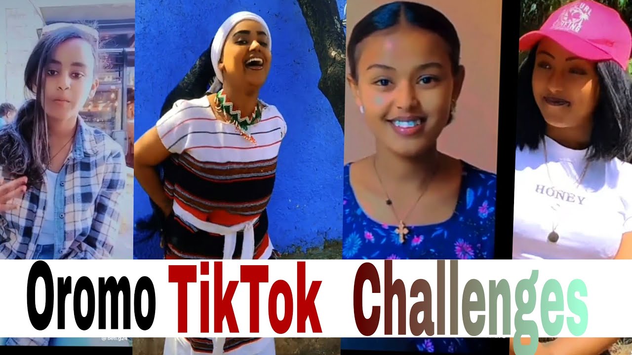 Oromo TikTok Challenges II PART 27.%%%%%%2022
