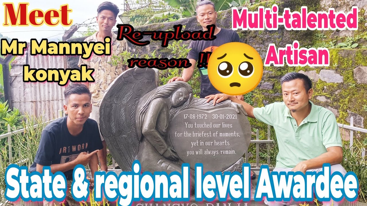 Meet  Mr.Mannyei Konyak:Multi-talented Artisan/State and regional level Awardee