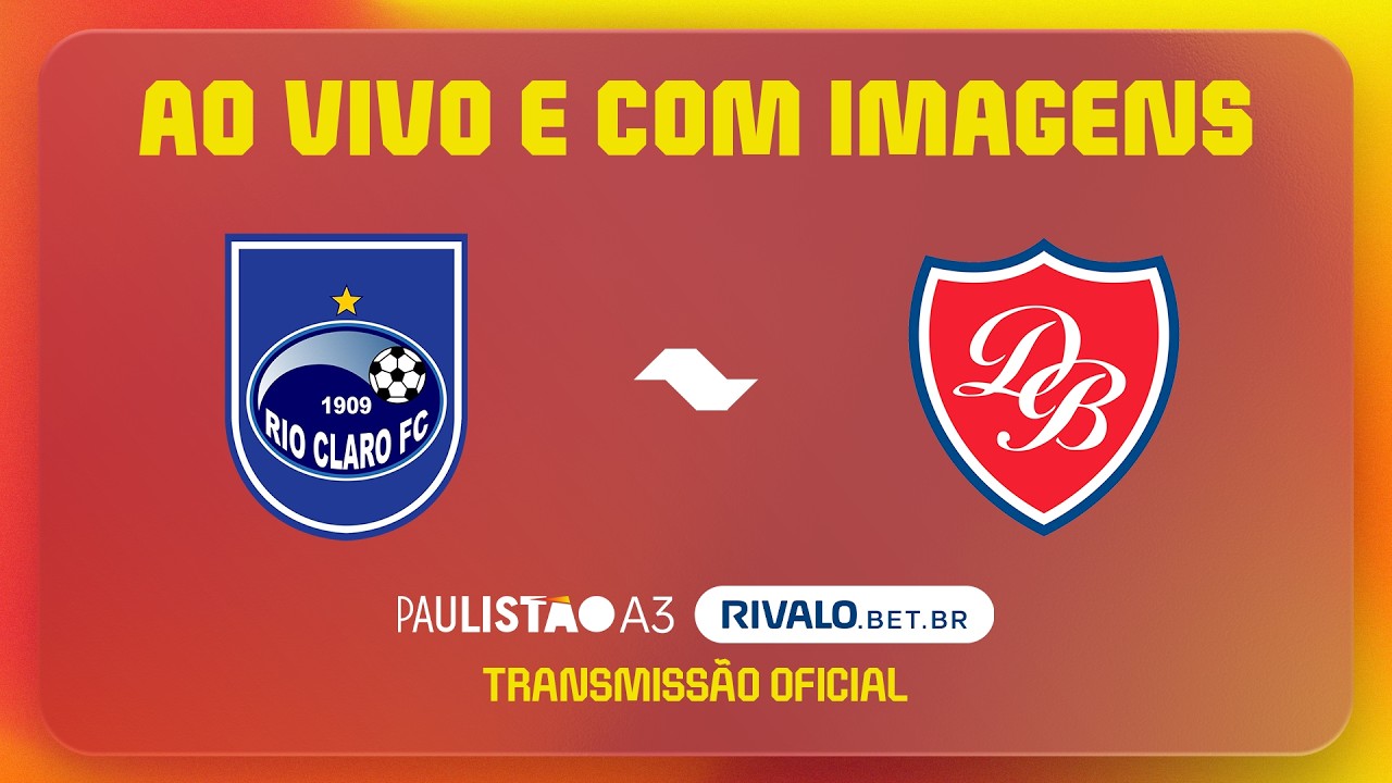 AO VIVO E COM IMAGENS: RIO CLARO X DESPORTIVO BRASIL | RODADA 8 | PAULISTÃO A3 RIVALO 2026