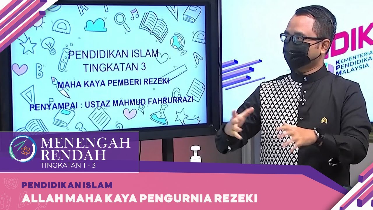 Menengah Rendah (Ting. 1 - 3) | Pendidikan Islam - Allah Maha Kaya Pengurnia Rezeki [R]