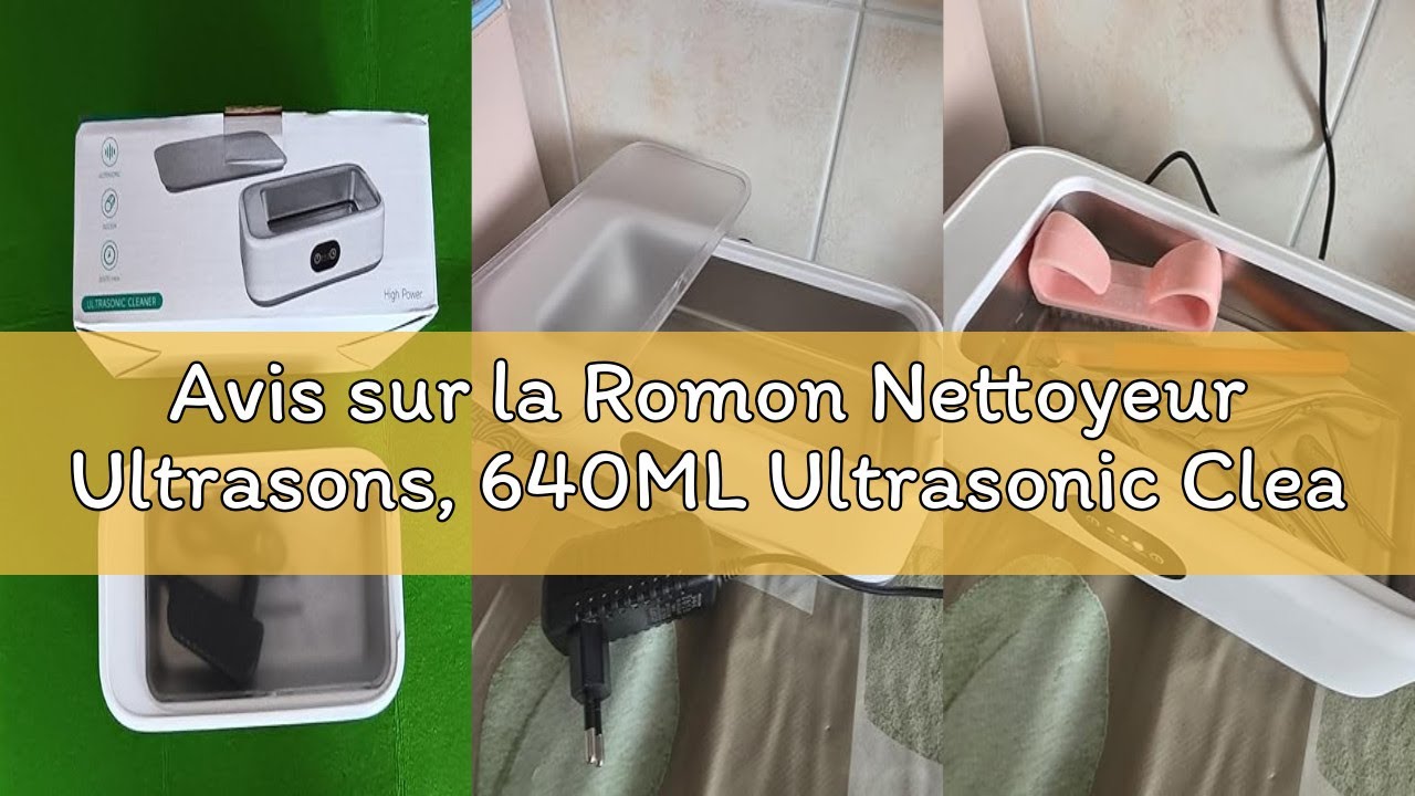Avis sur la Romon Nettoyeur Ultrasons, 640ML Ultrasonic Cleaner Lunettes 49KHZ Nettoyant Ultrason Ne