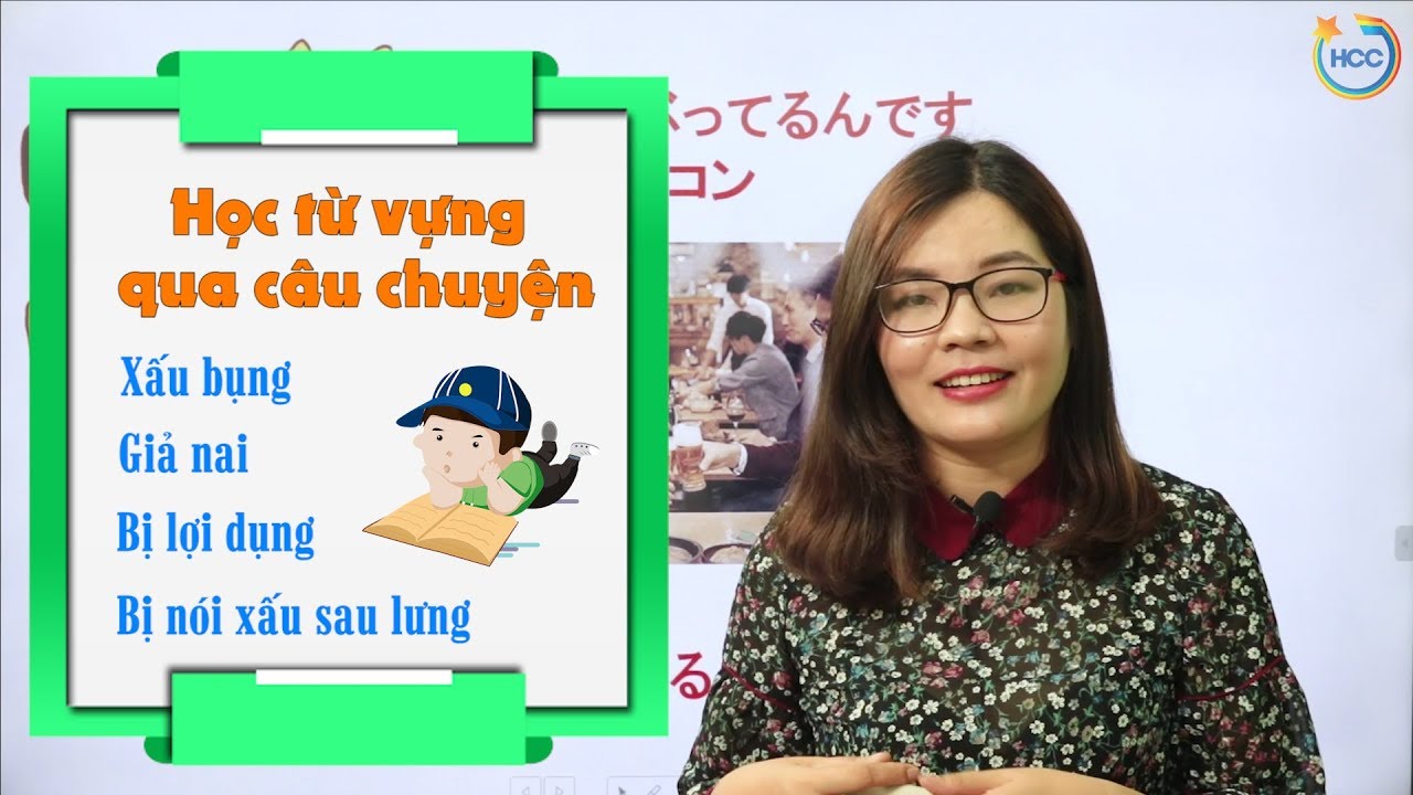 HỌC TỪ VỰNG_XẤU BỤNG,GIẢ NAI,BỊ LỢI DỤNG, BỊ NÓI XẤU,GIẢ VỜ