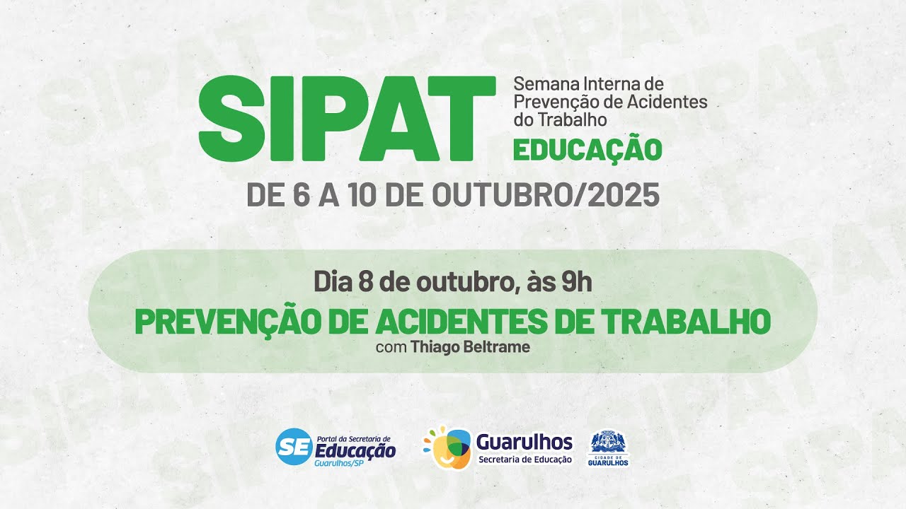 SIPAT - Prevenção de Acidentes de Trabalho