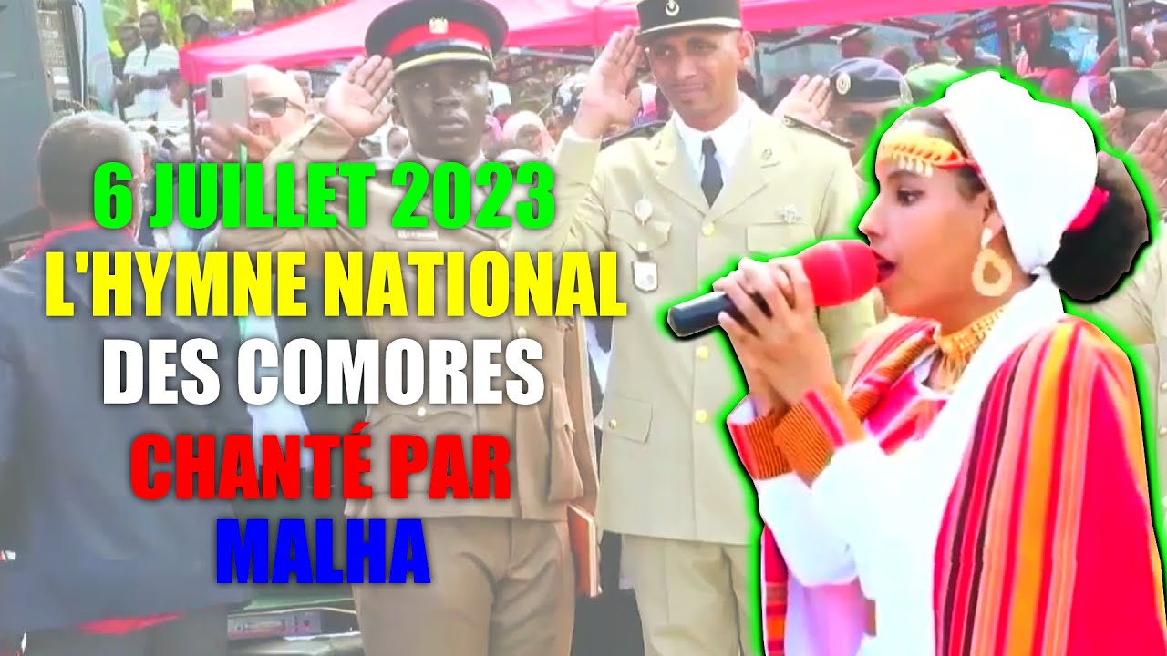 L'hymne National des Comores Chanté par MALHA - LE 6 / JUILLET 2023