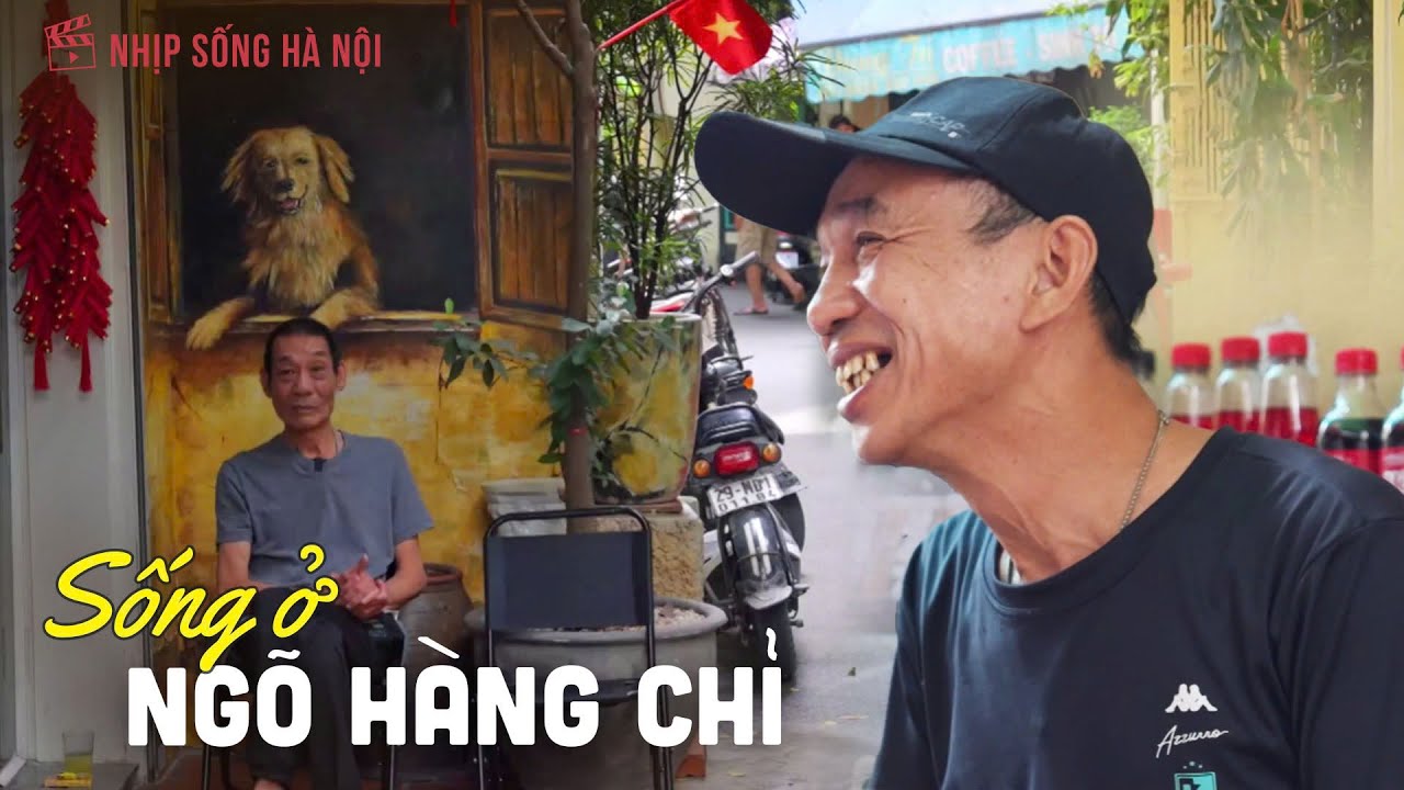 Sống ở ngõ Hàng Chỉ | Nhịp sống Hà Nội