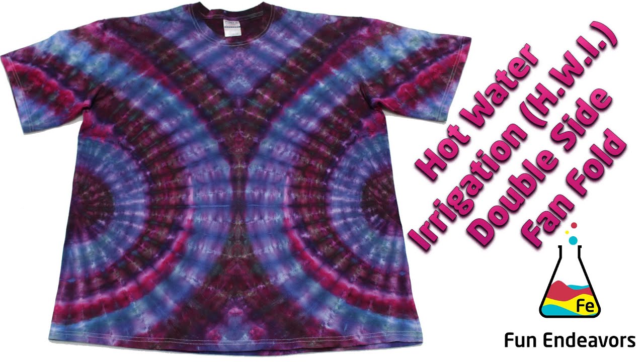 Tie Dye Pattern:  Double Side Fan Fold [Hot Water Irrigation]