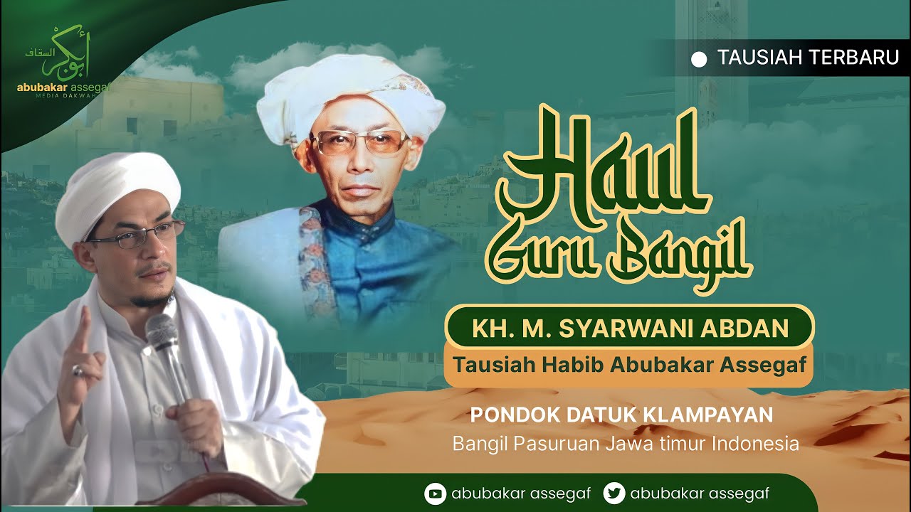 KISAH KESUNGGUHAN PARA ULAMA DALAM MENCARI ILMU - RANGKAIAN HAUL KH. SYARWANI ADNAN YANG KE 35