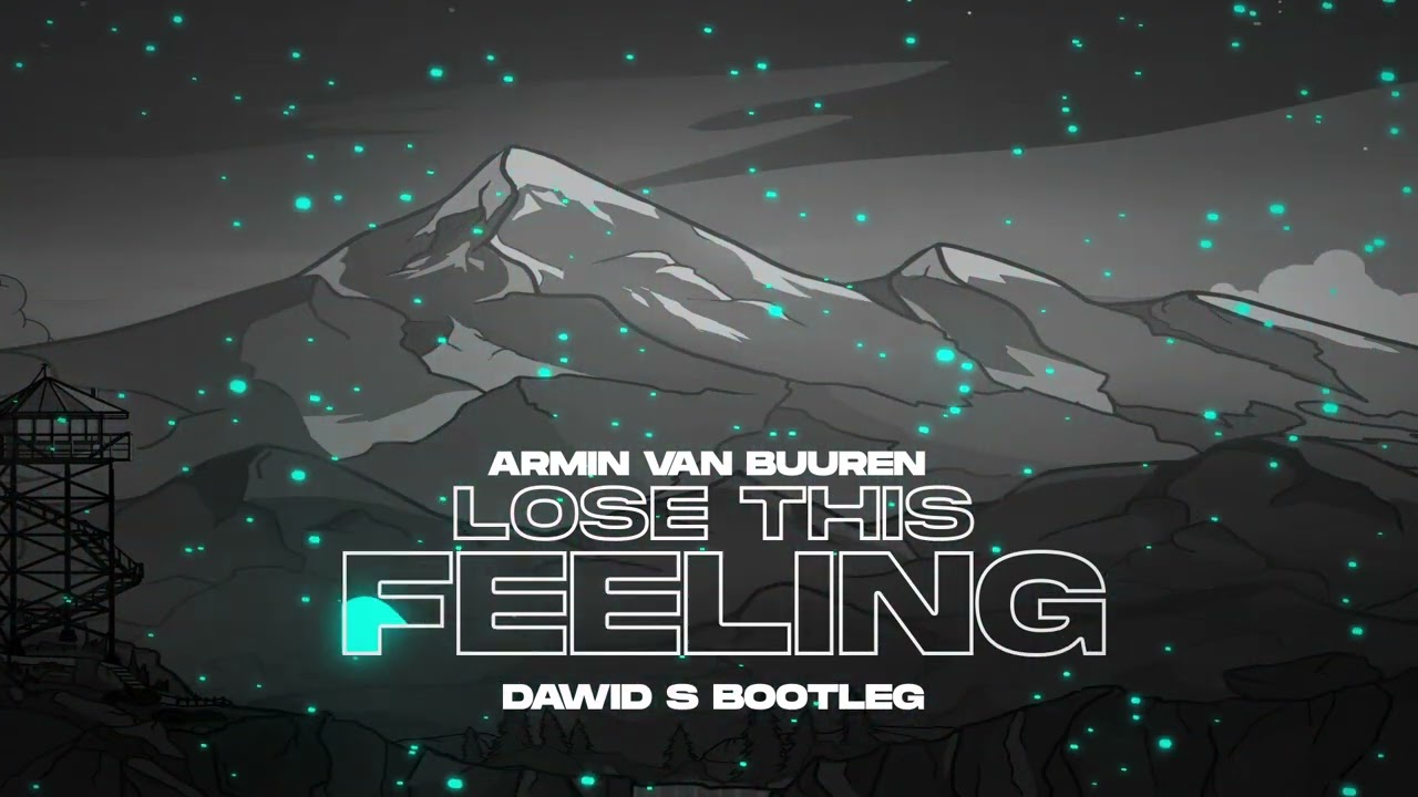 Armin Van Buuren - Lose This Feeling (Dawid S Bootleg)