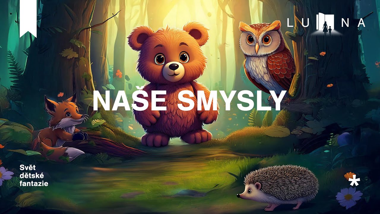 NAŠE SMYSLY 👀👂👃👅👐 - edukativní  audio pohádka na spaní pro děti (2026)