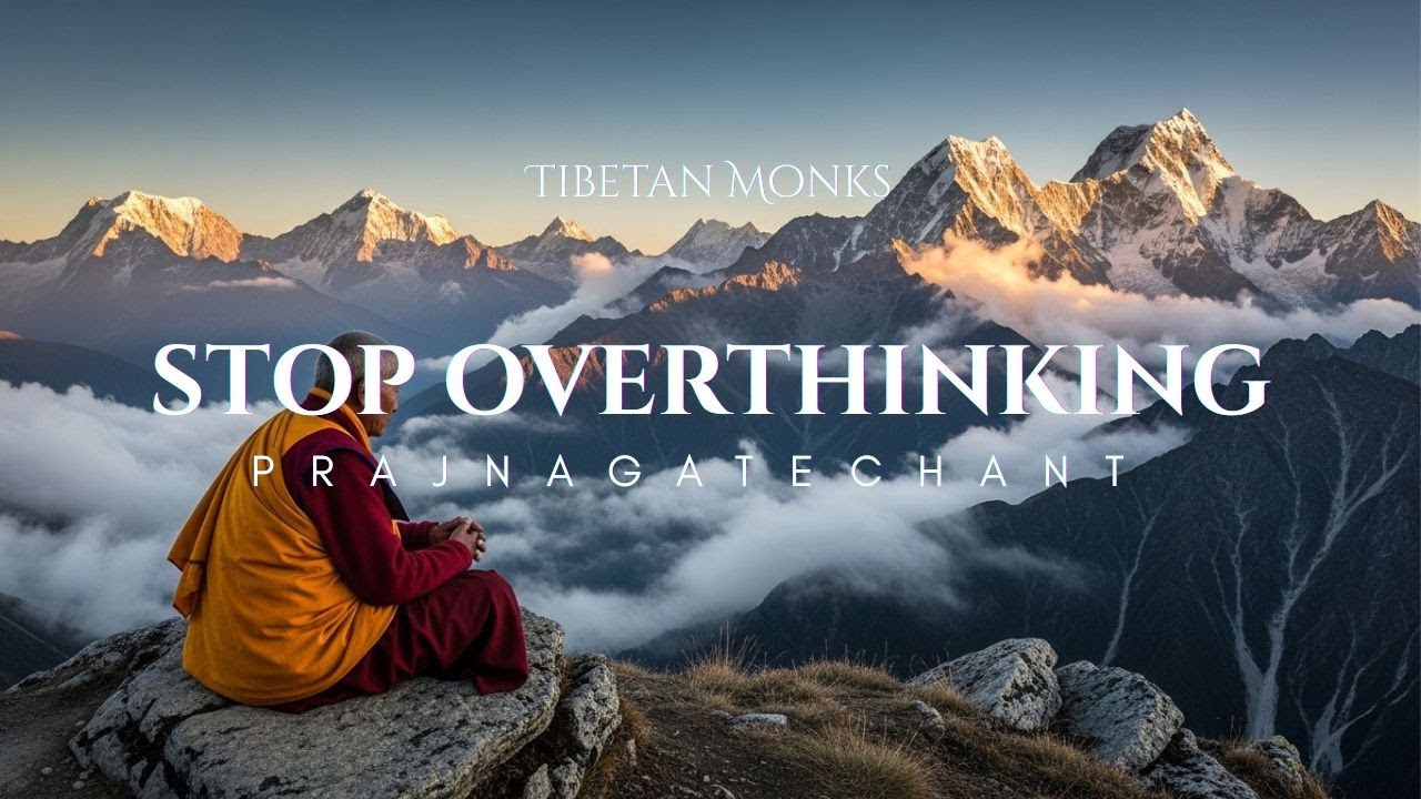 When Thoughts Won’t Slow Down | Prajna Gate Mantra 432Hz | Tibetan Monks Chant