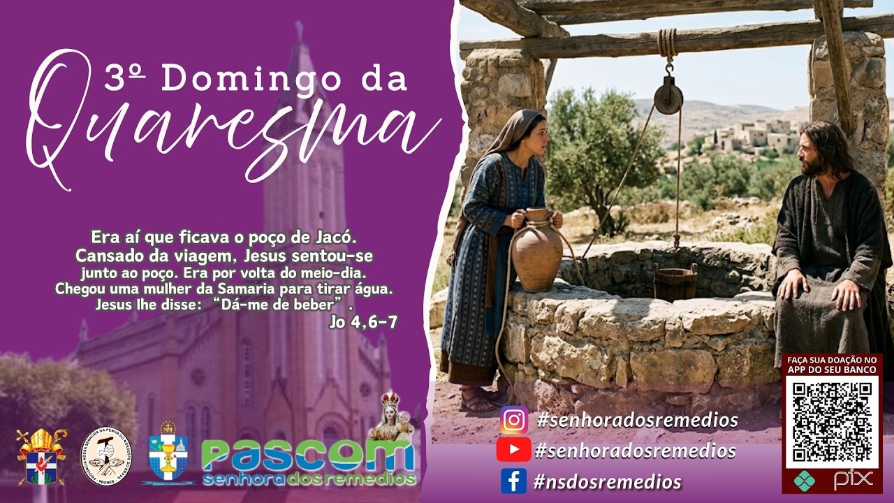 3º Domingo da Quaresma | Domingo noite | 08/03/2026