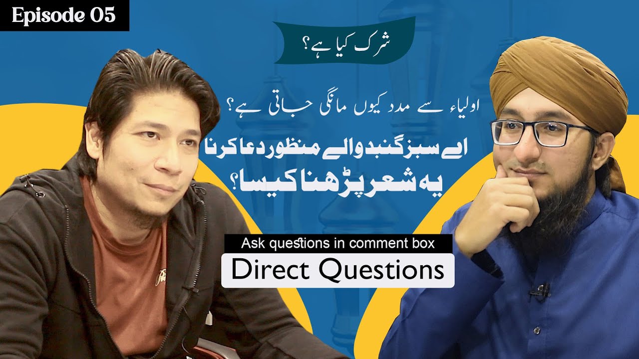 Direct Questions | Episode 05 | Mufti Madani Raza | Hasnain Tasbih