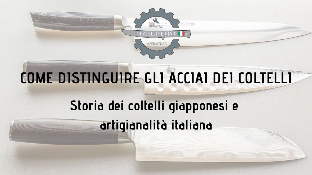 Come distinguere gli acciai di un coltello