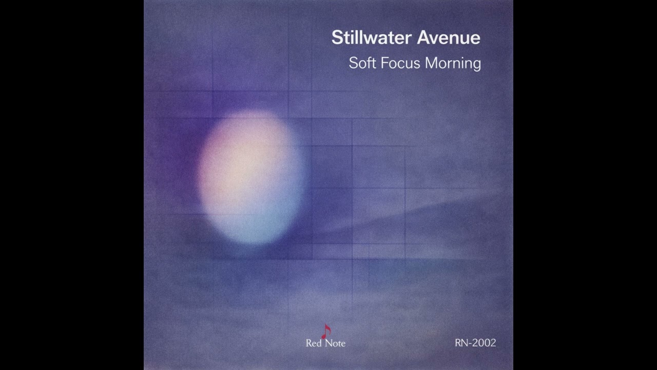 Stillwater Avenue - Soft Focus Morning - Red Note Soft Jazz