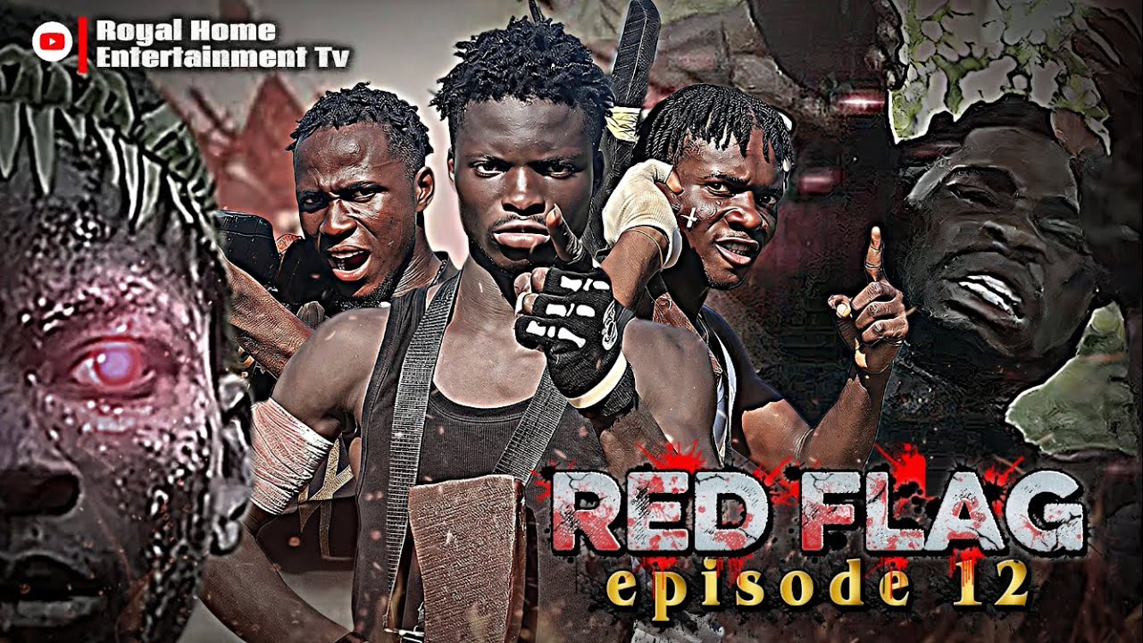 RED FLAG FULL EPISODE 12 @Lionson_films @UltimateVisualz @JagabanSquad