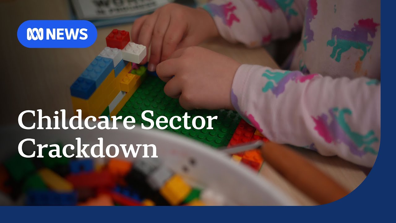 Government to reform child safety laws after childcare charges | ABC NEWS