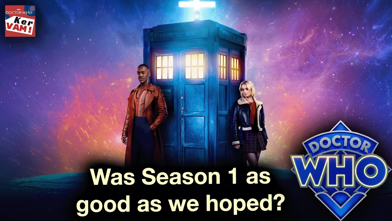 Was Season 1 as good as we hoped? - Doctor Who: KerVAM Episode #51