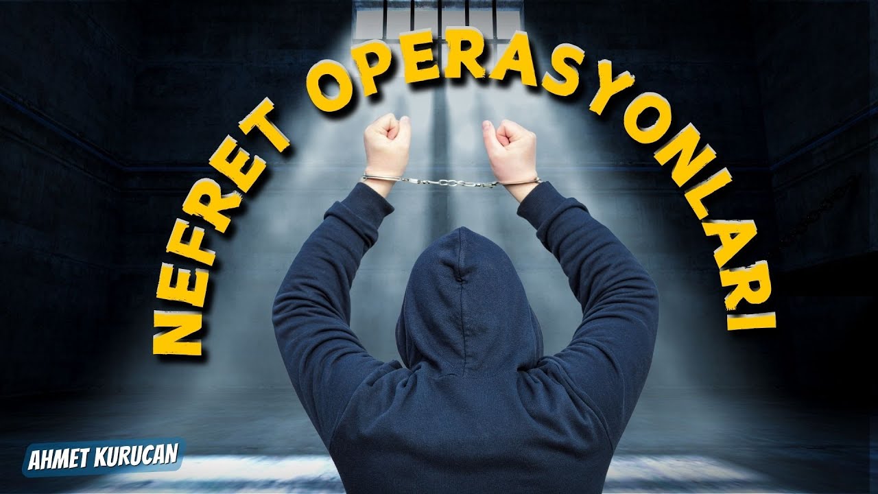 Nefret Operasyonları | AHMET KURUCAN