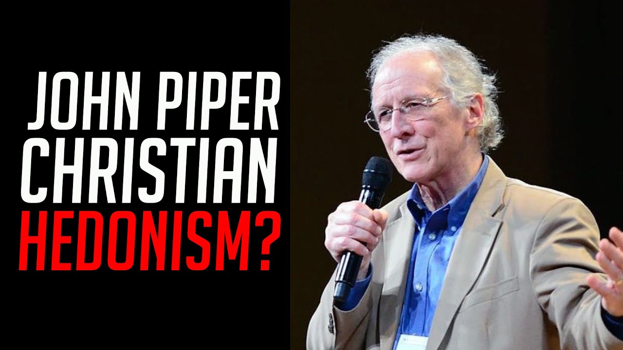 John Piper's Christian Hedonism