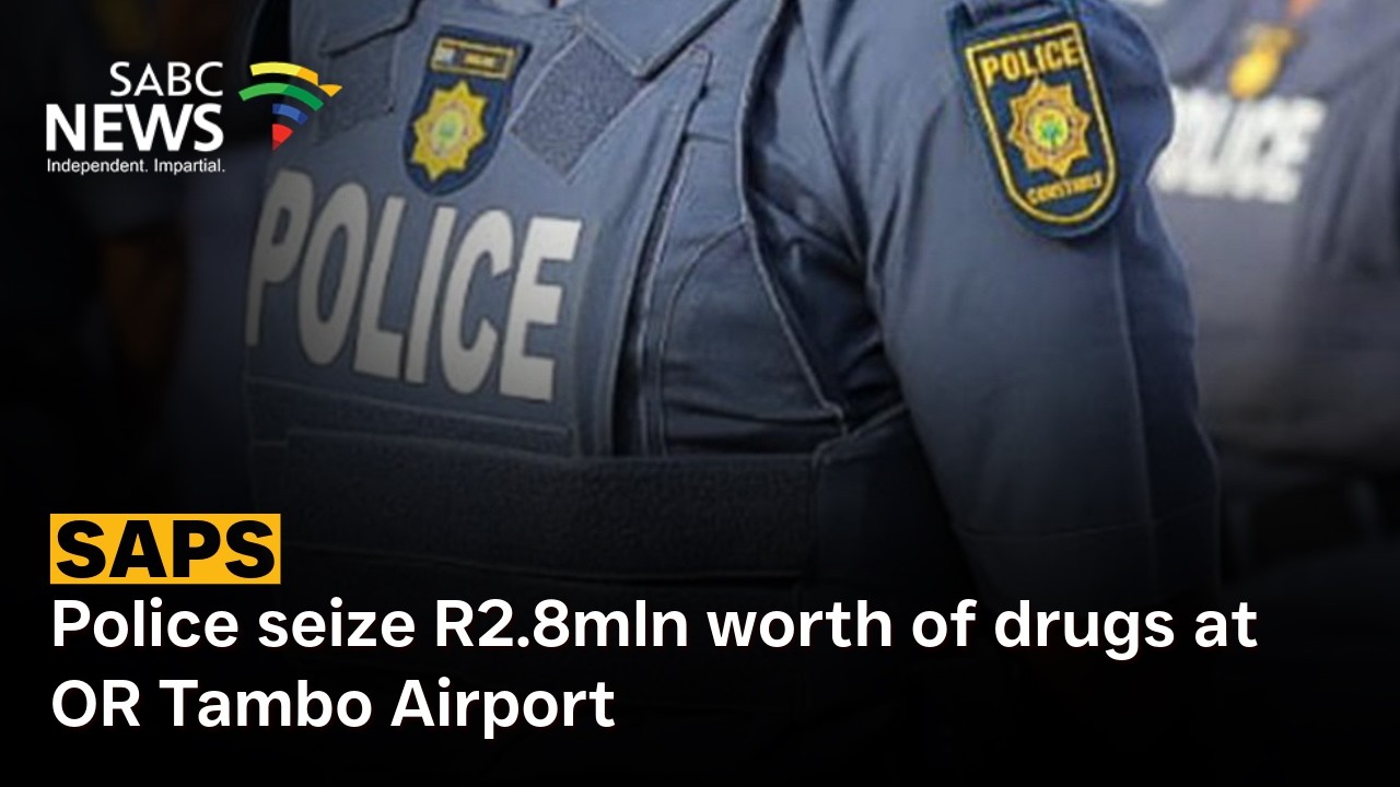Police seize R2.8mln worth of drugs at OR Tambo Airport