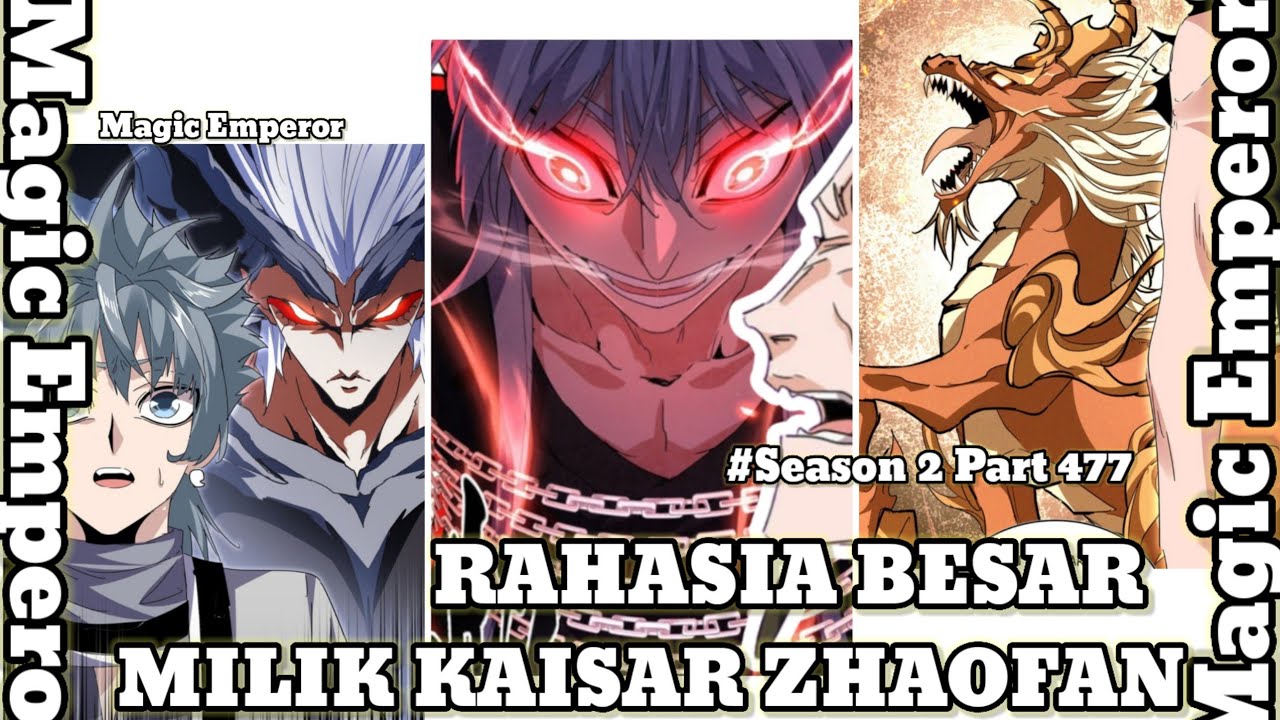 RAHASIA BESAR MILIK ZHAOFAN SIAPA DIA    || MAGIC EMPEROR TERBARU