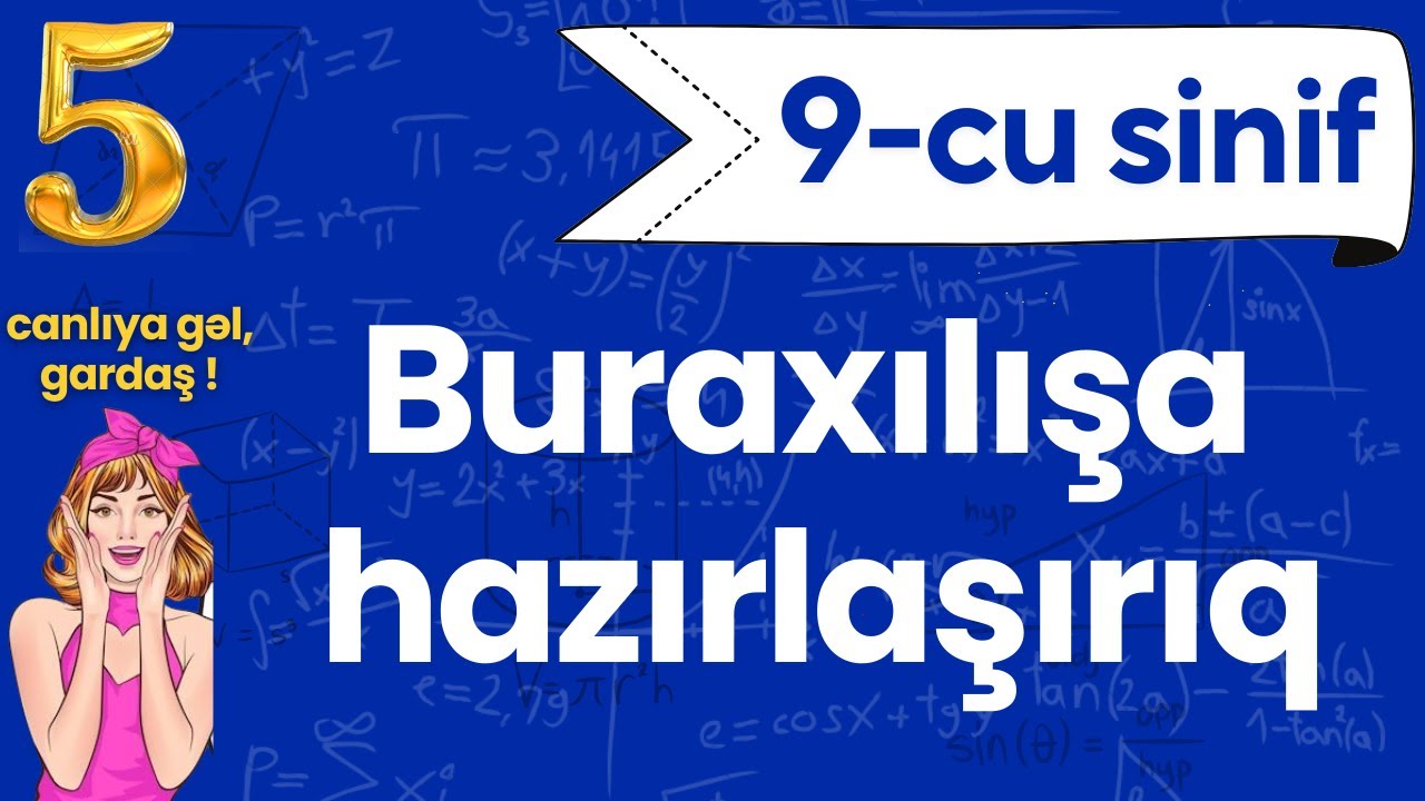5) ✅ 9-cu sinif 5-ci canlı ( Buraxılışa birlikdə hazırlaşırıq ) | 13,  20 ,  27 aprel |