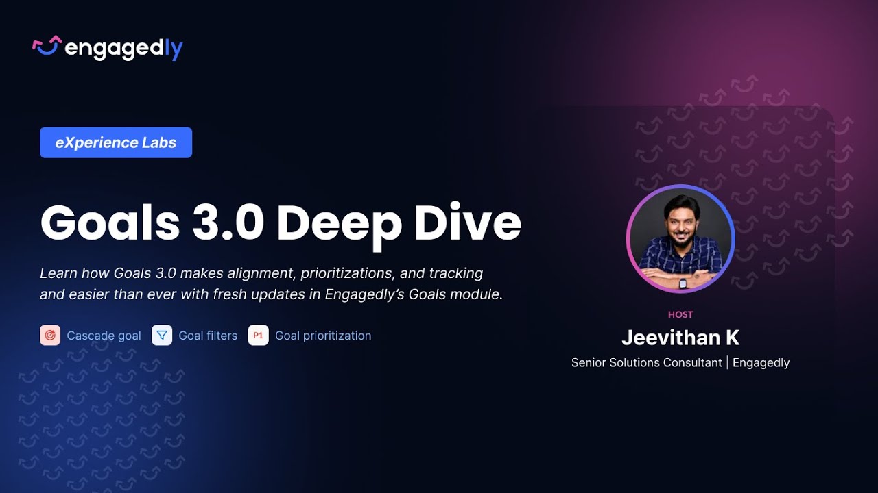 eXperience Labs: Goals 3.0 Deep Dive