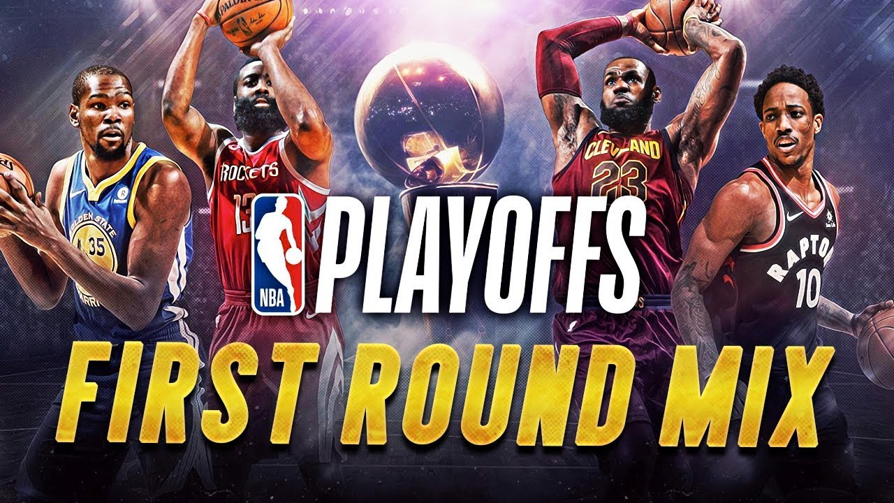First Round Mix - One Hundred | NBA Playoffs 2018