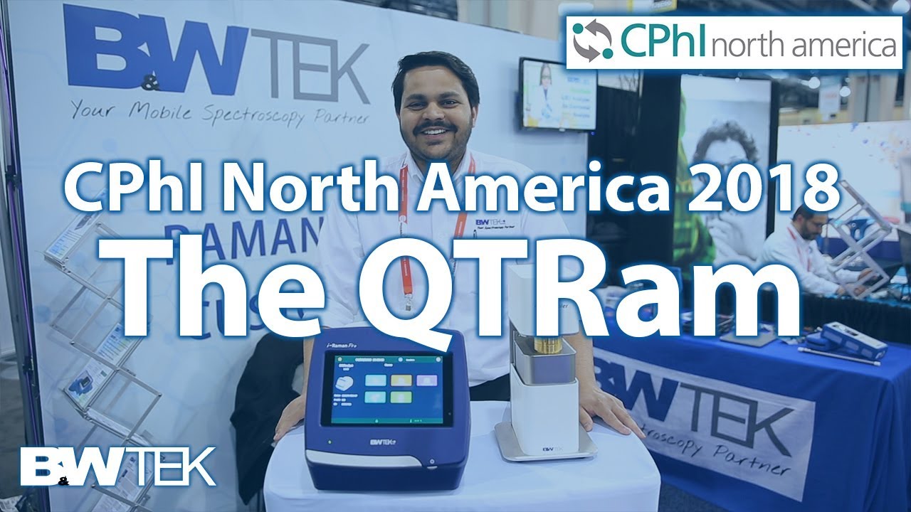 CPhI North America 2018 - The QTRam from B&W Tek