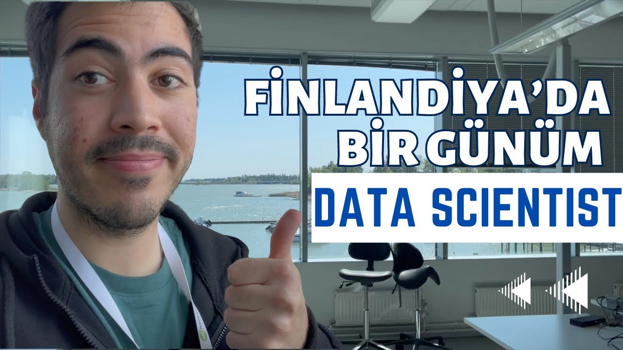 Finlandiya&rsquo;da Data Scientist Olmak | Denize Sıfır Ofisim