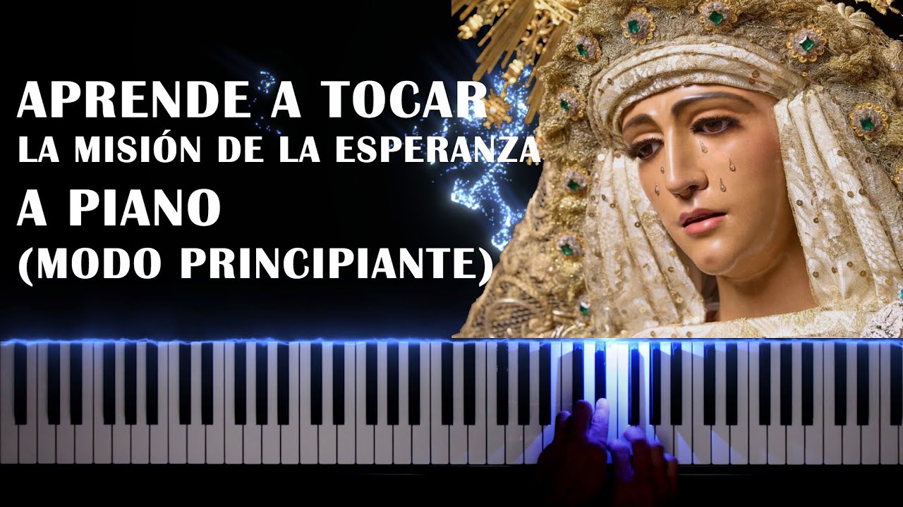 Tutorial FÁCIL de Piano: La Misión de la Esperanza – Ideal para Principiantes