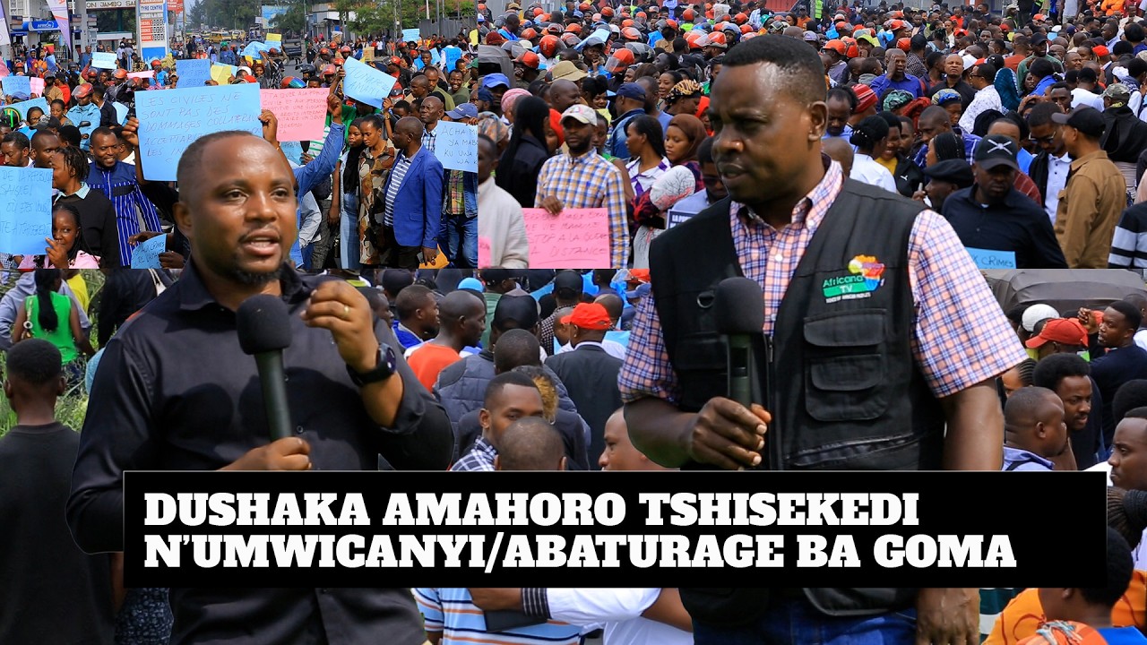DUSHAKA AMAHORO TSHISEKEDI N’UMWICANYI/ABATURAGE BA GOMA