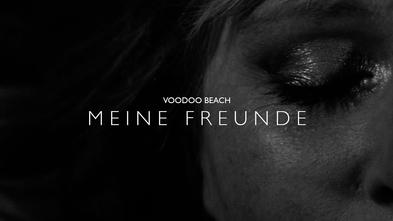 VOODOO BEACH - MEINE FREUNDE (official video)