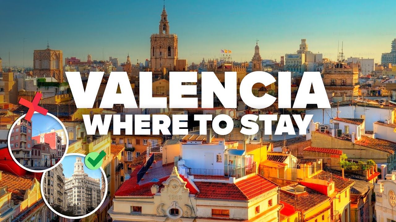 WHERE TO STAY IN VALENCIA! Best Areas and Budget Hotels!