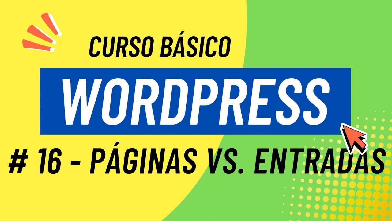 Curso WordPress básico #16: Entradas vs Páginas en WordPress ¿Que diferencias hay? ✅ 2025