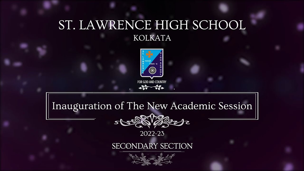 INAUGURATION OF THE ACADEMIC SESSION 2022-23 | ST.LAWRENCE HIGHSCHOOL KOLKATA | SECONDARY SECTION