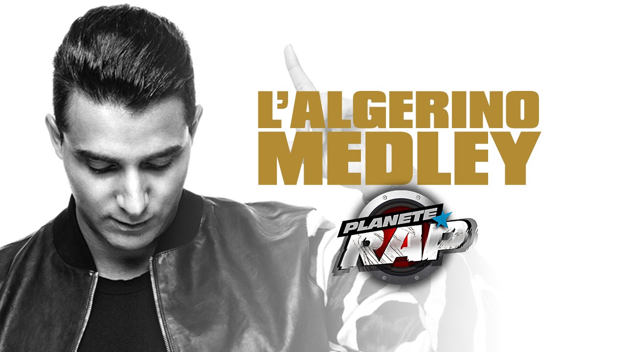 L'Algérino - Medley en live #PlanèteRap