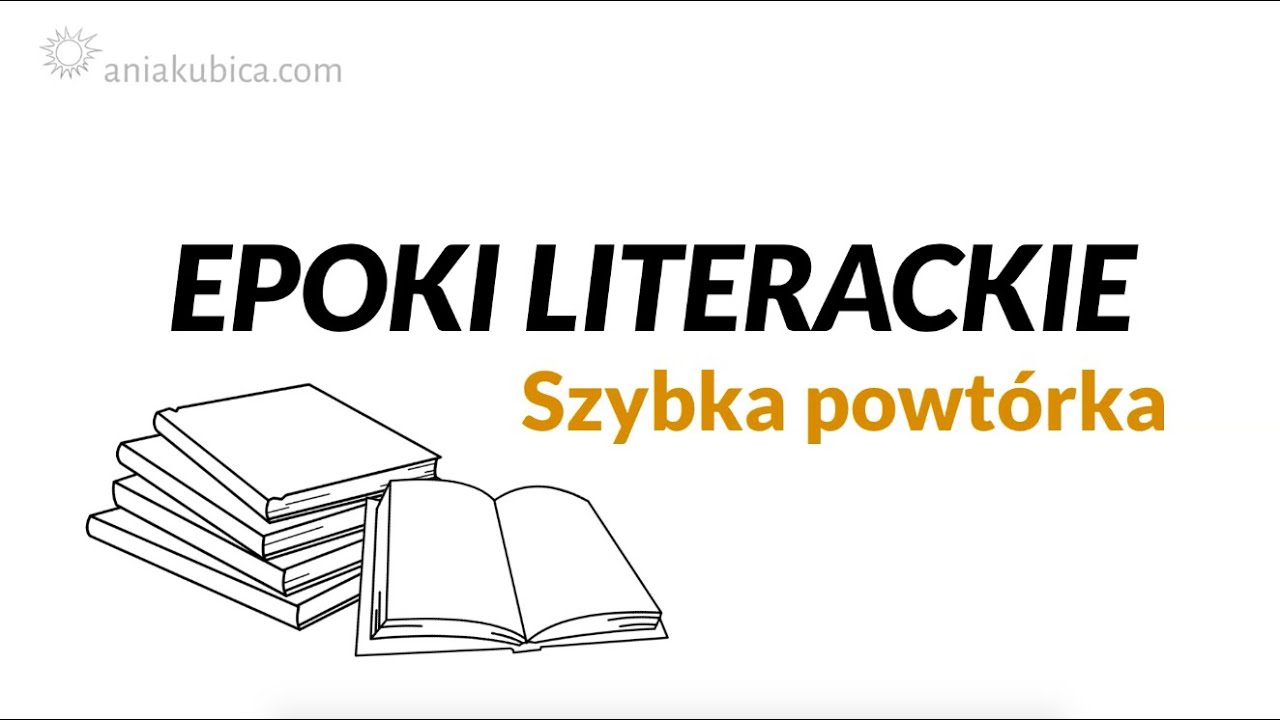 Epoki literackie po kolei (szybka powtórka)