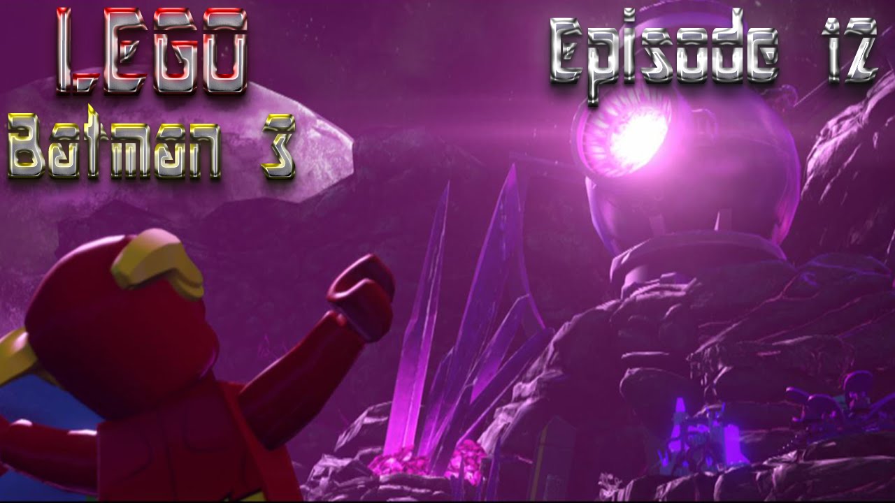 Let's Play LEGO Batman 3: Beyond Gotham - Episode 12: The Power Of Love!