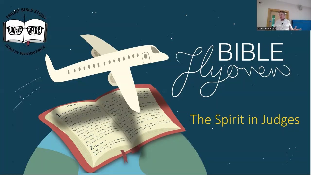27 June 2025 Bible Flyover The Spirit of the Lord in Judges