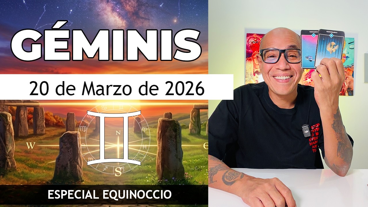 GÉMINIS | Horóscopo de hoy 20 de Marzo 2026