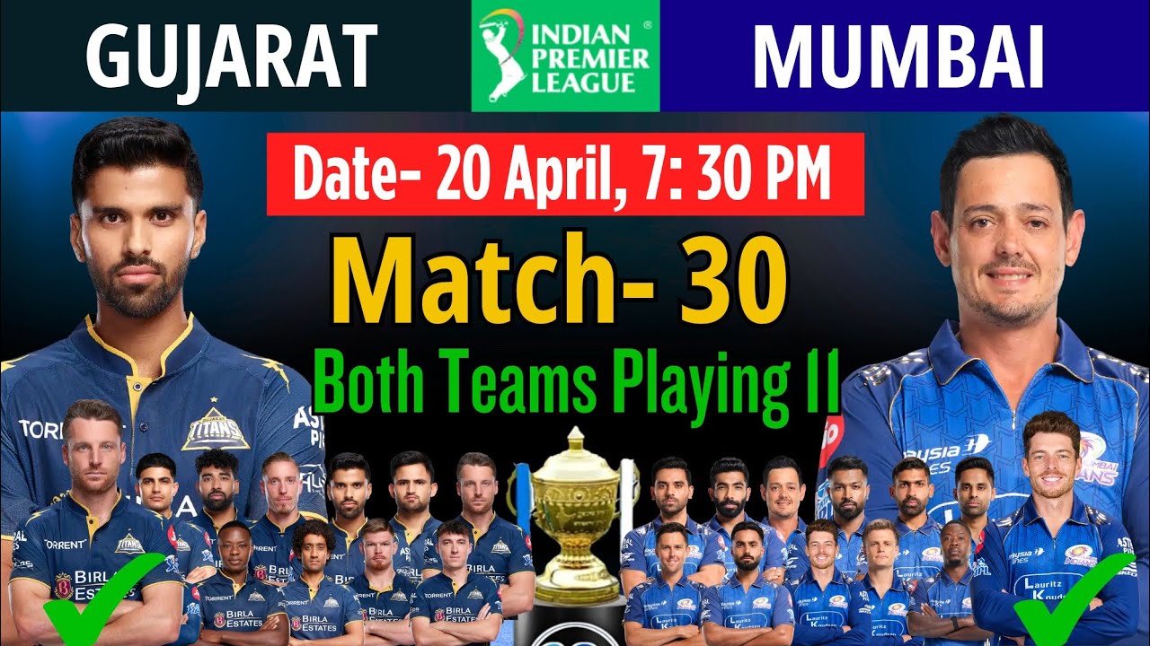 IPL 2026 Match-30 | Gujarat vs Mumbai Playing 11 | GT vs MI Playing 11 2026 | MI vs GT Playing 11