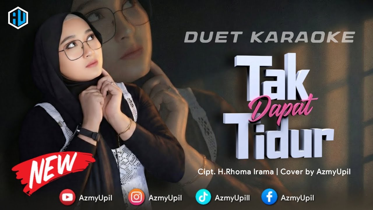 TAK DAPAT TIDUR - KARAOKE UNTUK COWOK DUET BERSAMA AZMYUPIL 