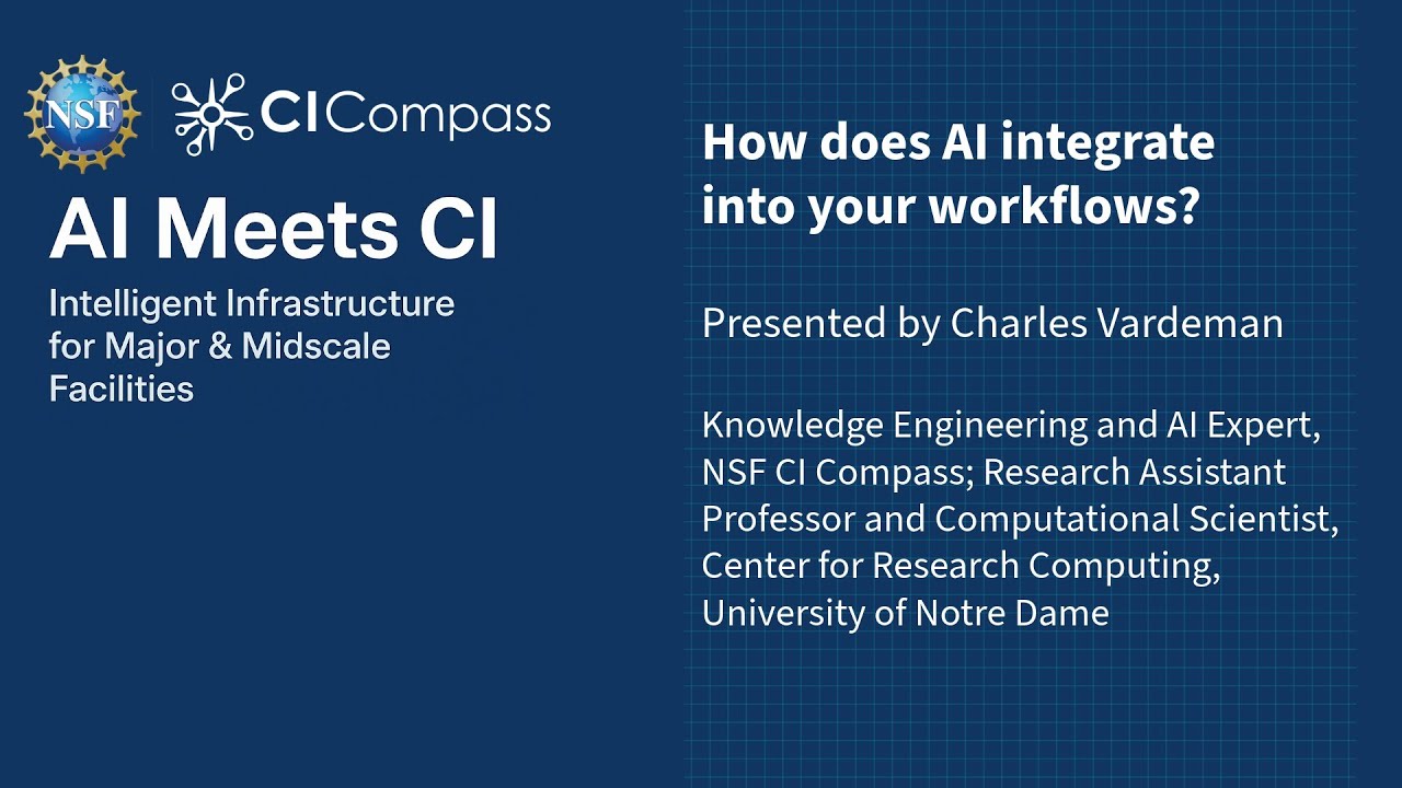 NSF CI Compass - AI Meets CI Series: How does AI integrate into your workflows?