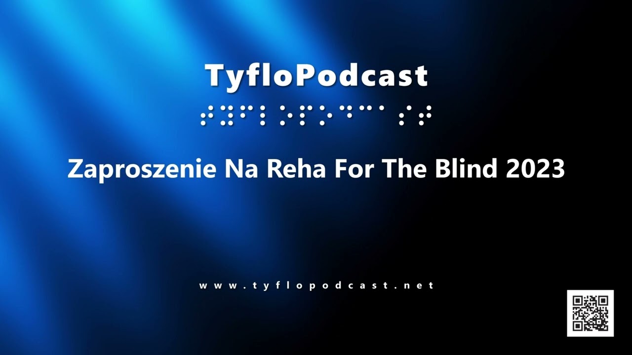 Zaproszenie Na Reha For The Blind 2023