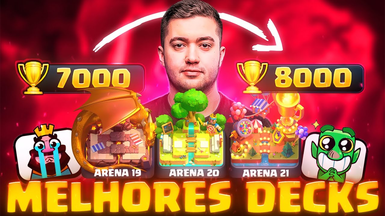 MELHORES DECKS DA ARENA 19 AT&Eacute; A ARENA 21 EM 2025 ATUALIZADO NO CLASH ROYALE!