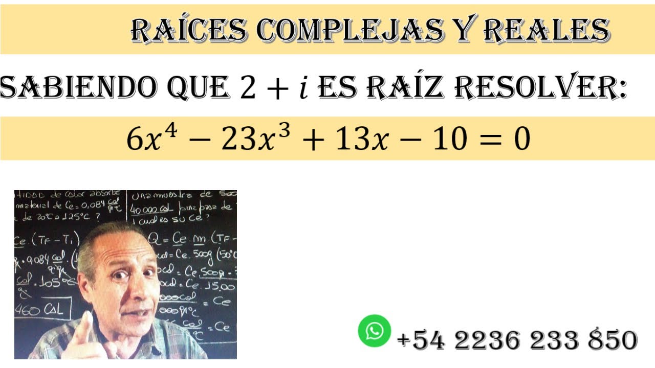 Raíces Reales y Complejas de un Polinomio
