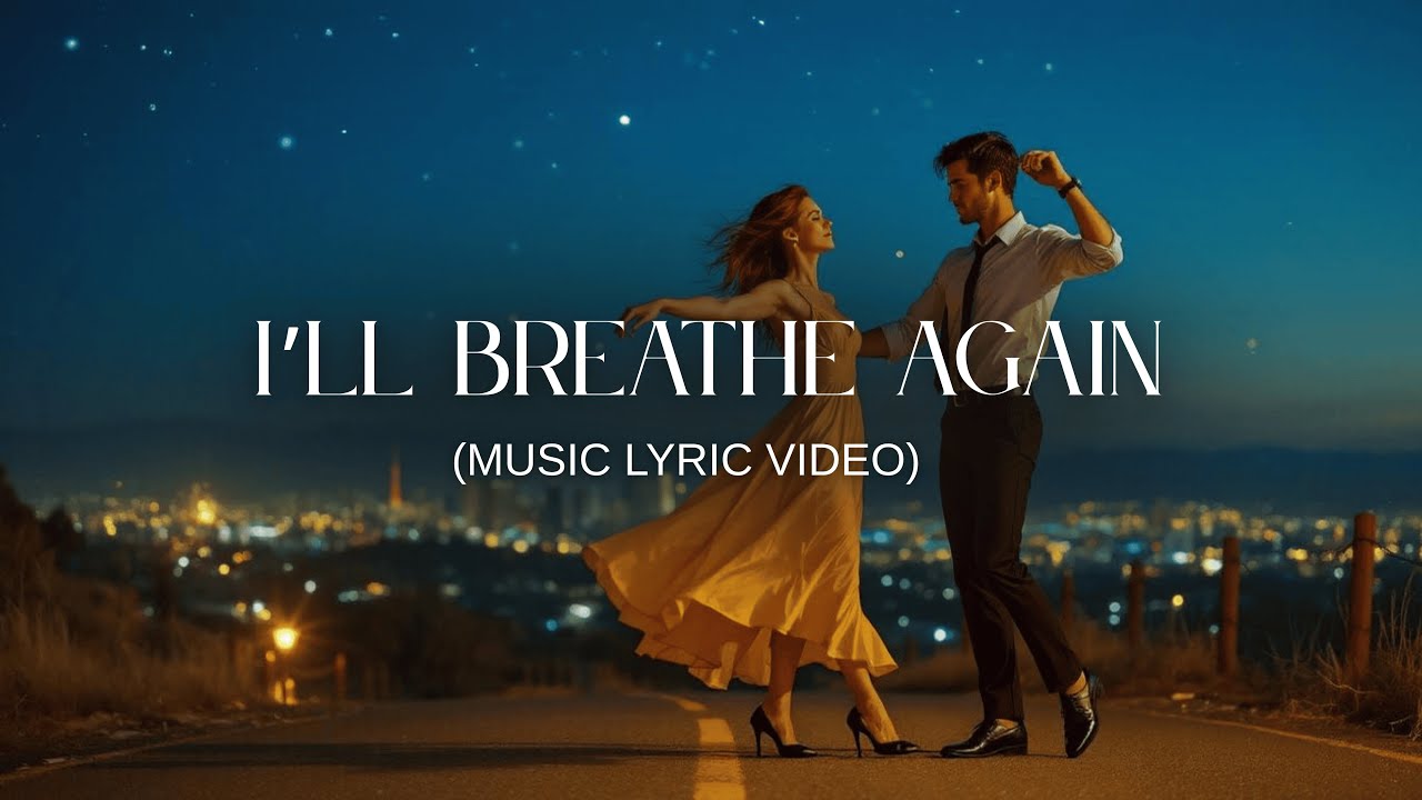 I'LL BREATHE AGAIN
