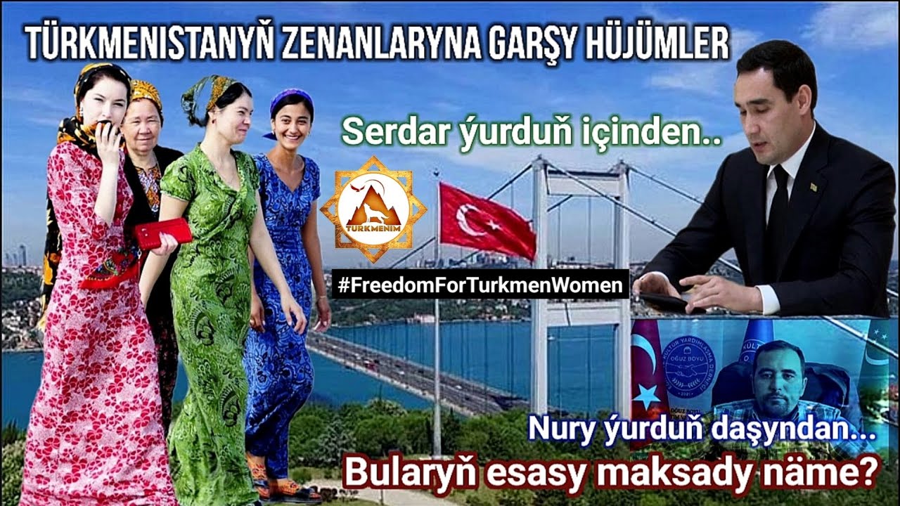 @Turkmenim Nury dagylaryň Ahlaksyzlyk Aktiwistligi we Serdar bilen bile Gyz-gelinlere Hüjümleri